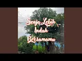 Senja Lebih Indah Bersamamu