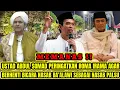 USTAD ABDUL SOMAD BERIKAN PERINGATAN KERAS! RHOMA IRAMA DIMINTA HENTIKAN POLEMIK NASAB BA’ALWI?