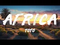 Toto - Africa (Lyrics)