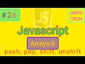 Array Methods Part 2 Push Pop Shift and Unshift in JavaScript JavaScript Course in Bengali