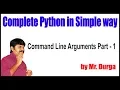 Python Tutorial Command Line Arguments Part - 1 by Durga Sir