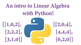An Intro to Linear Algebra with Python