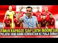 SAYA SIAP MLATIH INDONESIA! SEHEBAT APA TIMUR KAPADZE PELATIH YANG BAWA UZBEKIZTAN LOLOS PILDUN 2026