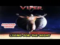 VIPER - LIVING FOR THE NIGHT KARAOKÊ