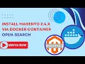 Install Magento 2 4 6 via Docker Container Opensearch Quick Install Guide