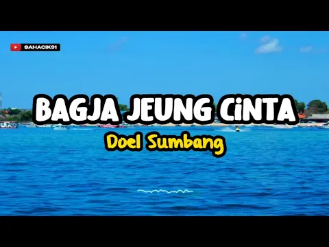 Download MP3 BAGJA JEUNG CINTA - DOEL SUMBANG (LIRIK LAGU SUNDA)