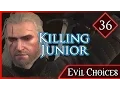 Witcher 3 Killing Junior - Evil Choices