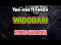 Download Lagu WIDODARI KARAOKE - Yeni inka ft Fendik @koplokaraooke