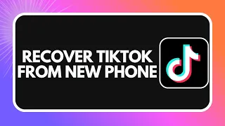 How to Recover Your TikTok Account on a New Phone 2026