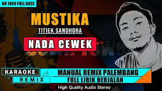 Download MUSTIKA - TITIEK SANDHORA || KARAOKE REMIX PALEMBANG MP3