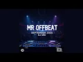 Download Lagu Mr OFFBeat | September 2025 DJ Mix | Soulful, Deep \u0026 Organic House