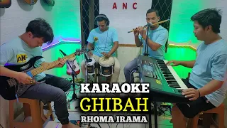 Download GHIBAH KARAOKE RHOMA IRAMA NADA COWOK MP3