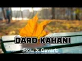 Download Lagu Dard Kahani | Falak Shabir | slow and reverb | punjabi song | @coolvibes152  ||
