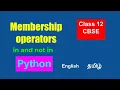 Python membership operators - in not in