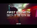 Queens of the Stone Age - First It Giveth [Sub esp + Lyrics]