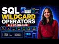 Part 23 - SQL Wildcard Operators Explained LIKE