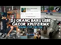 DJ ORANG BARU LEBE GACOR XPUTZ RMX | TOR MONITOR KETUA YANG KALIAN CARI VIRAL TIKTOK DJ TERBARU