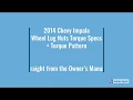 2014 Chevy Impala Wheel Lug Nuts Torque Spec Torque Pattern