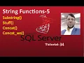 SQL Server Tutorial-34 String Functions - 5 Substring Stuff Concat Concat