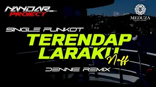 funkot terendap laraku naff by dennie remix fullhard