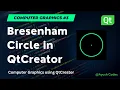 Computer Graphics Drawing Circle using Bresenham Circle QtCreator