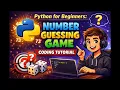Python for Beginners Number Guessing Game Coding Tutorial