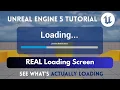 Unreal Engine Real Loading Screen System