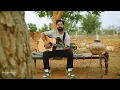 Mere Gaon Aaoge by RAHGIR | मेरे गाँव आओगे - राहगीर | New original song