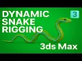 3ds Max Snake Rigging Dynamic Animation Tutorial