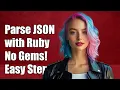 How I can parse JSON file by pure Ruby code without gem