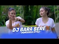 Lagu DJ BARA BERE - DONGKREK STYLE SETENGAH KENDANG