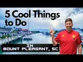 5 Cool Things to Do in Mount Pleasant South Carolina