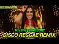 Download Lagu Disco Reggae Remix 2025🎧 Reggae Remix Internacional🎧Yo Love Somebody