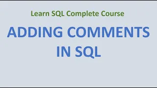 10 Adding Comments in SQL