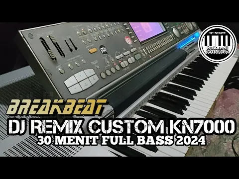 Download MP3 DJ CUSTOM KN7000 REMIX FULL BEAT 30 MINUTES 2024
