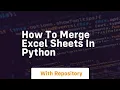 how to merge excel sheets in python