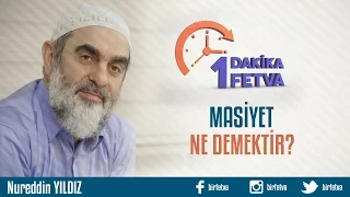 Masiyet ne demektir?