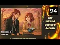 The Wicked Doctor s Rebirth Episode 94 Echoes of the Heart book