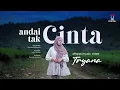 Download Lagu Tryana - Andai Tak Cinta (Official Music Video)