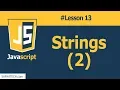 String Data Type in JS part 2 Lesson 13 JAVASCRIPT Tutorial