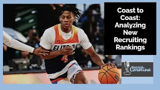 Coast to Coast Inside Carolina Podcasts Analyzing the New 247 Rankings