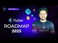 Flutter Roadmap 2025 Become a Flutter Developer step-by-step guide