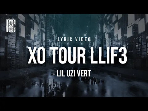Download MP3 Lil Uzi Vert - XO Tour Llif3 (she said you're the worse) | Lyrics