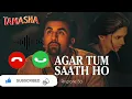 Agar tum saath ho Ringtone new ringtone 2020 Ringtone bd