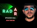 RADAR BY BAD MONKEY RADIO SHOW 066 Bass House Tech House Mainstage EDM