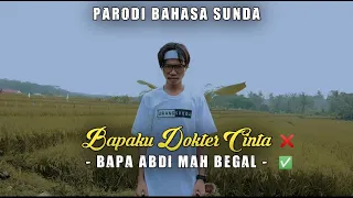 Download SAYANG BAPAKU DOKTER CINTA VERSI PARODI SUNDA LUCU | ADE SULAEMAN MP3