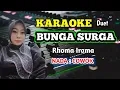 Download Lagu Bunga Surga Karaoke - Rhoma irama - Ida Royani - tanpa vocal cowok