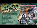 Lagu FULL ALBUM DJANDUT PALING GAYENG 2025 ‼️ All Artis ROGO SAMBOYO PUTRO Live Sono Kepuh Papar