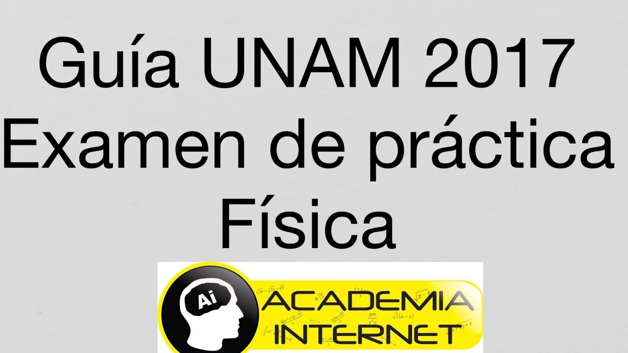 Guía de Física UNAM 2017 ÁREA 3 y ÁREA 4
