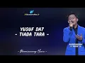 Download Lagu Yusuf Da7 - Tiada Tara Lirik Lagu || Yusuf (Donggala) - Tiada Tara Lirik Lagu